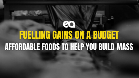 Fueling Gains on a Budget: The 3 Most Affordable Foods to Build Mass
