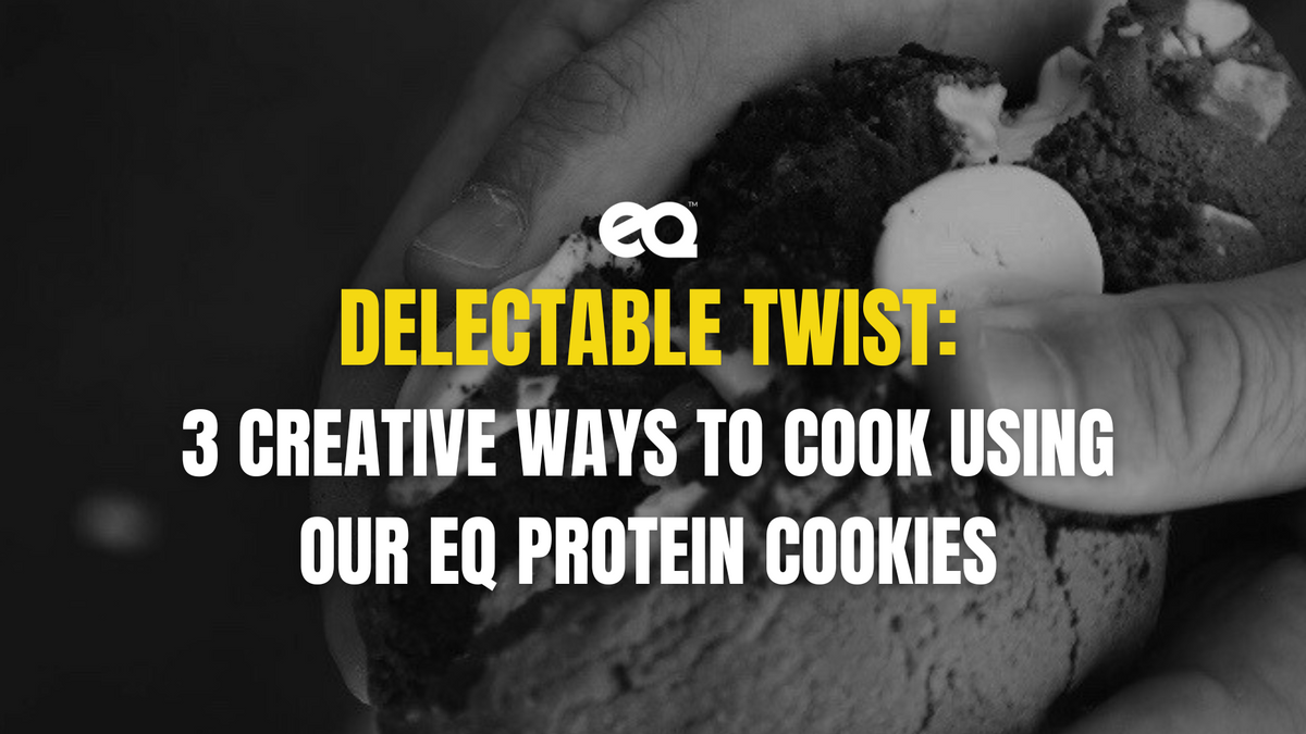 Delectable Twist: 3 Creative ways to cook using our EQ Protein Cookies