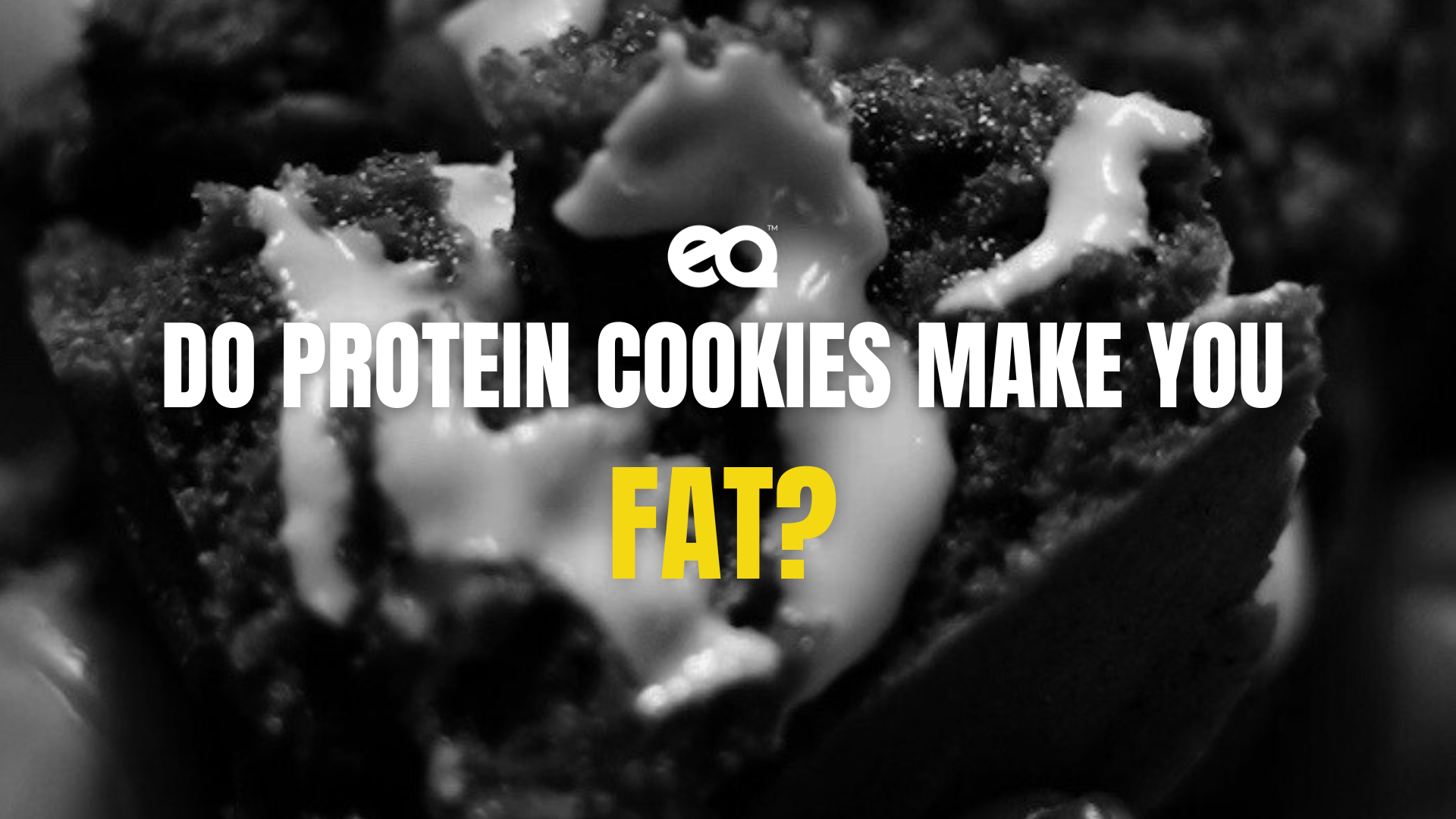 Do Protein Cookies Make You Fat? EQ Food