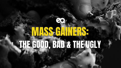 Mass Gainers: The Good, Bad & the Ugly